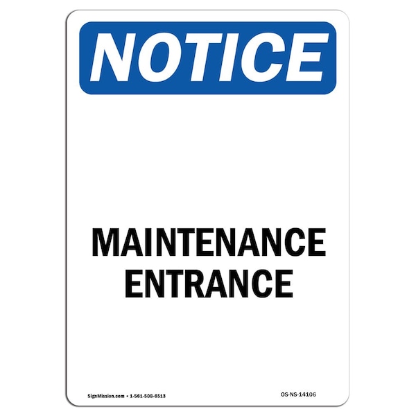 Safety Sign, OSHA Notice, 5" Height, Maintenance Entrance Sign, Portrait, 10PK